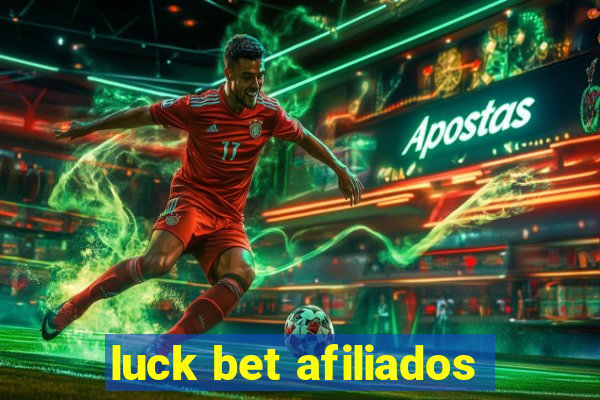 luck bet afiliados